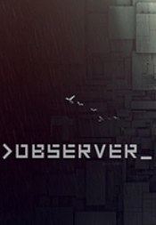 观察者observer电脑版本 破解版下载